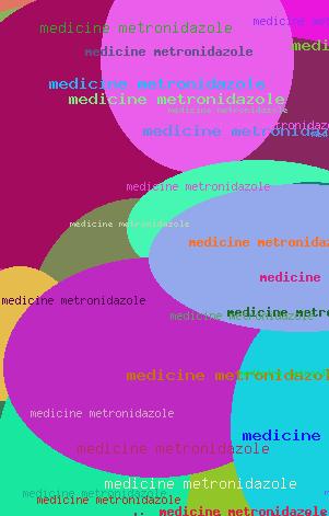 MEDICINE METRONIDAZOLE